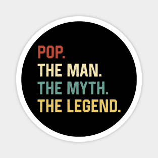 Fathers Day Shirt The Man Myth Legend Pop Papa Gift Magnet